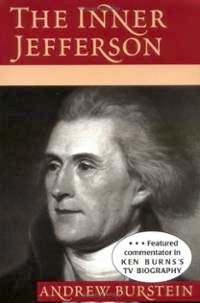 The Inner Jefferson- Portrait of a Grieving Optimist by Andrew Burstein