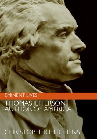 Thomas Jefferson- Author of America by Christopher Hitchens
