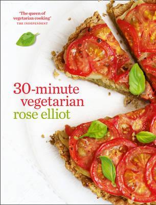 30-Minute Vegetarian by Rose Elliot