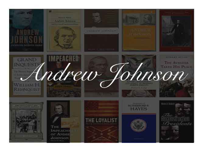The Best Books To Learn About President Andrew Johnson