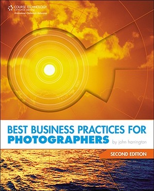 best-business-practices-for-photographers-by-john-henry-harrington-iii