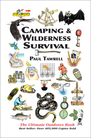 camping-wilderness-survival-2nd-the-ultimate-outdoors-book-by-paul-tawrell