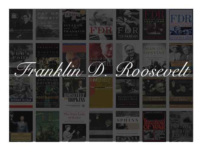 The Best Books To Learn About President Franklin D. Roosevelt
