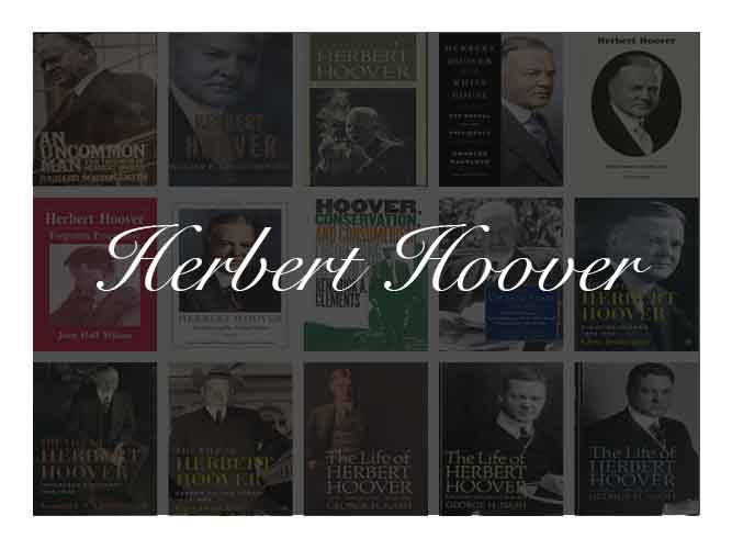 The Best Books To Learn About President Herbert Hoover