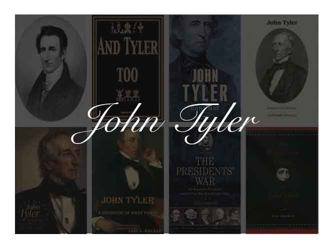 The Best Books To Learn About President John Tyler
