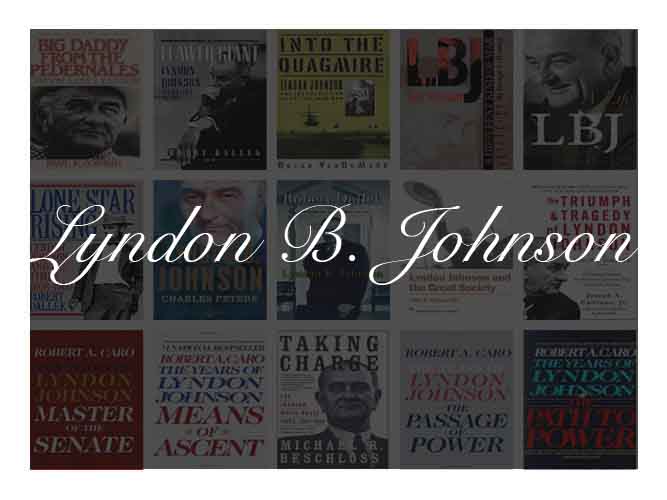 The Best Books To Learn About President Lyndon B. Johnson