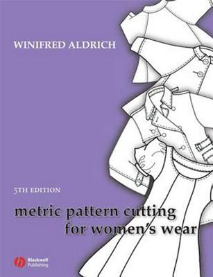 Metric Pattern Cutting for Women's Wear by Winifred Aldrich