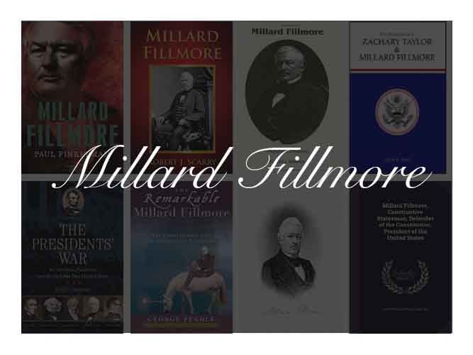 The Best Books To Learn About President Millard Fillmore
