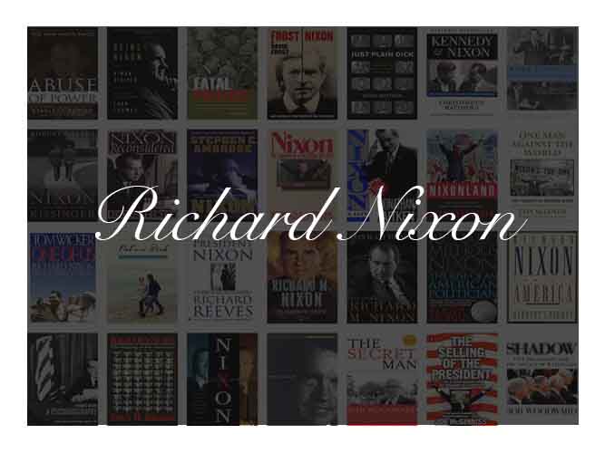 The Best Books To Learn About President Richard Nixon