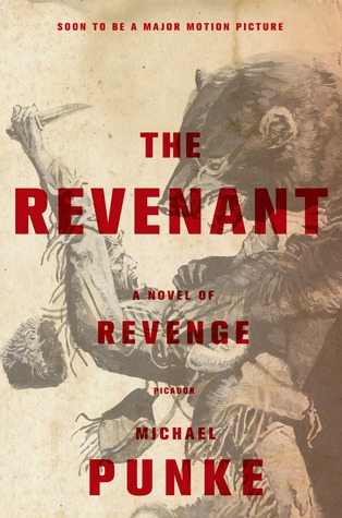 the-revenant-a-novel-of-revenge-by-michael-punke