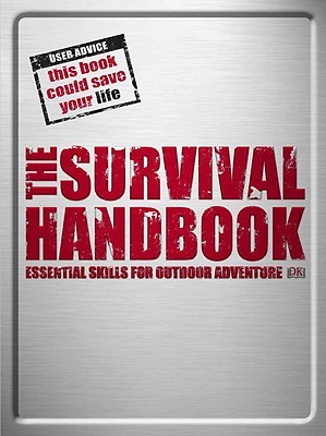 the-survival-handbook-essential-skills-for-outdoor-adventure-by-colin-towell