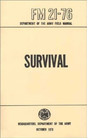 u-s-army-survival-manual-fm-21-76-by-u-s-army
