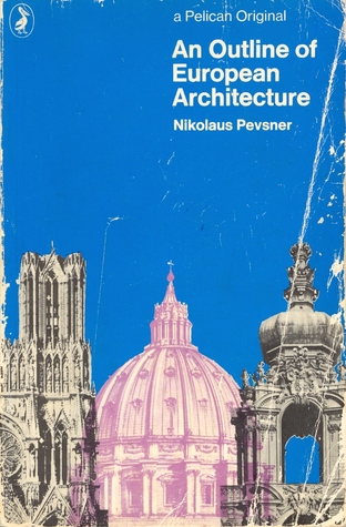 an-outline-of-european-architecture-by-nikolaus-pevsner