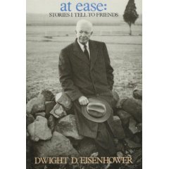 At Ease- Stories I Tell to Friends by Dwight D. Eisenhower