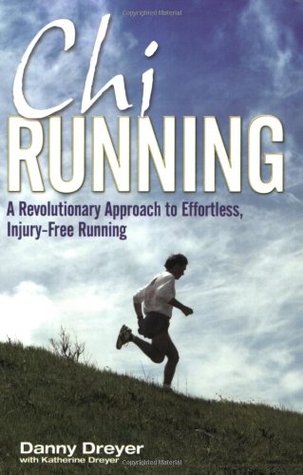 chirunning-a-revolutionary-approach-to-effortless-injury-free-running-by-danny-dreyer