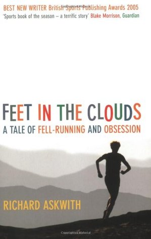feet-in-the-clouds-a-tale-of-fell-running-and-obsession-by-richard-askwith