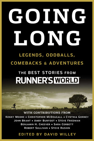 going-long-legends-oddballs-comebacks-adventures-by-runners-world