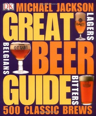 great-beer-guide-500-classic-brews-by-michael-james-jackson