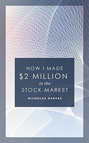 how-i-made-2000000-in-the-stock-market-by-nicholas-darvas