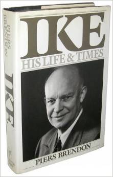 Ike, His Life and Times- His Life and Times by Piers Brendon