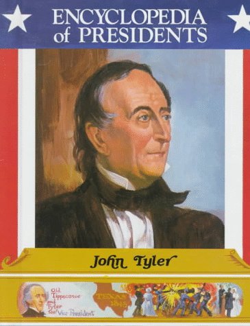 John Tyler- Tenth President of the United States by Dee Lillegard