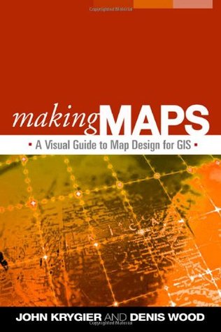 making-maps-a-visual-guide-to-map-design-for-gis-by-john-krygier