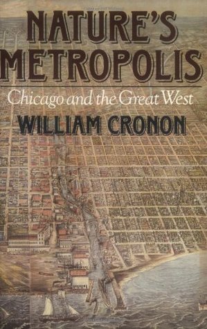 natures-metropolis-chicago-and-the-great-west-by-william-cronon