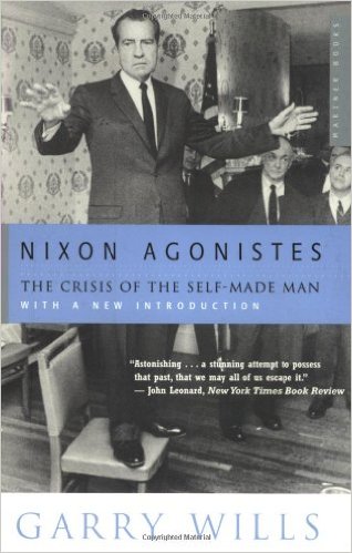 Nixon Agonistes Gary Wills