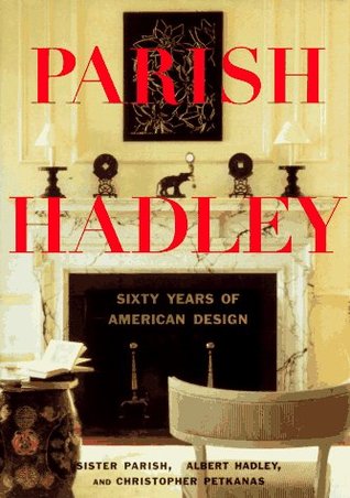 parish-hadley-sixty-years-of-american-decorating-by-sister-parish-albert-hadley