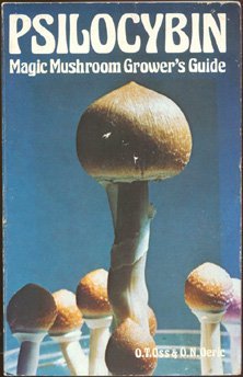 psilocybin-magic-mushroom-growers-guide-a-handbook-for-psilocybin-enthusiasts-by-o-t-oss