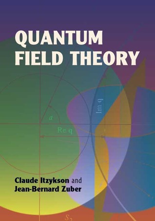 quantum-field-theory-by-claude-itzykson-jean-bernard-zuber