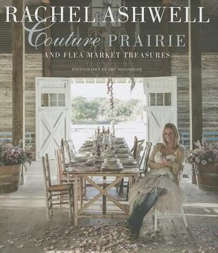 rachel-ashwell-couture-prairie-and-flea-market-treasures-by-rachel-ashwell