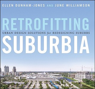retrofitting-suburbia-urban-design-solutions-for-redesigning-suburbs-by-ellen-dunham-jones-june-williamson