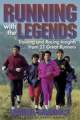 running-with-the-legends-by-michael-sandrock