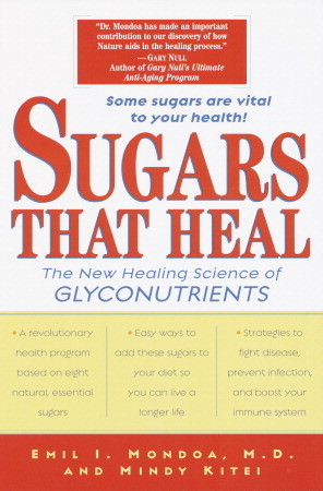 sugars-that-heal-the-new-healing-science-of-glyconutrients-by-emil-i-mondoa