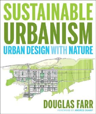 sustainable-urbanism-urban-design-with-nature-by-douglas-farr