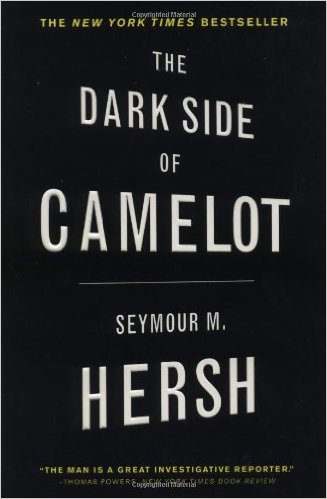 The Dark Side of Camelot Sy Hersh's