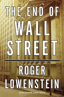 the-end-of-wall-street-by-roger-lowenstein