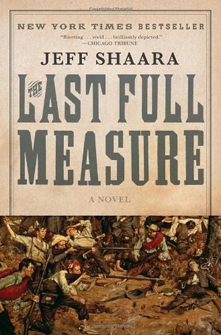 The Last Full Measure (The Civil War Trilogy #3) by Jeff Shaara