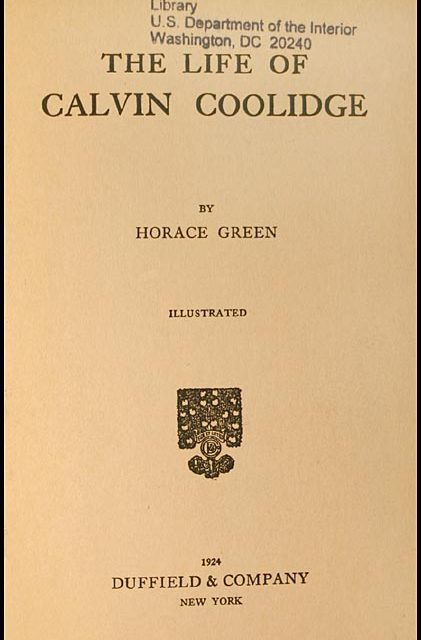 The Life of Calvin Coolidge by Horace Green