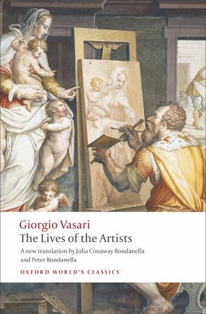 the-lives-of-the-artists-by-giorgio-vasari-julia-conway-bondanella-translator-peter-bondanella