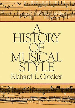 a-history-of-musical-style-by-richard-l-crocker