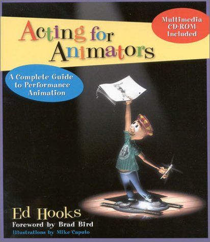 acting-for-animators-a-complete-guide-to-performance-animation-by-ed-hooks