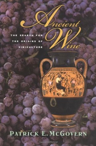 ancient-wine-the-search-for-the-origins-of-viniculture-patrick-mcgovern