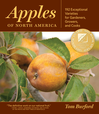 apples-of-north-america-exceptional-varieties-for-gardeners-growers-and-cooks-by-tom-burford