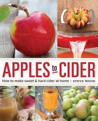 apples-to-cider-how-to-make-cider-at-home-by-april-white-steve-wood