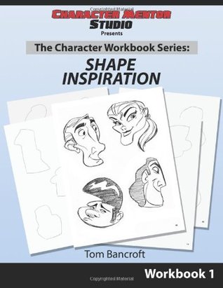 character-mentor-studio-workbook-1-shape-inspiration-by-tom-bancroft