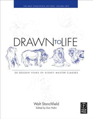drawn-to-life-20-golden-years-of-disney-master-classes-the-walt-stanchfield-lectures-volume-2-by-walt-stanchfield