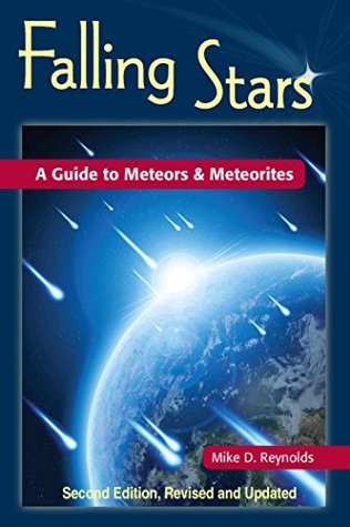 falling-stars-a-guide-to-meteors-meteorites-by-mike-d-reynolds