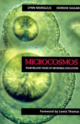 microcosmos-four-billion-years-of-microbial-evolution-by-lynn-margulis-dorion-sagan